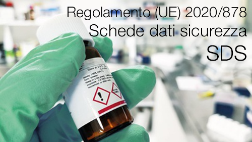 Regolamento (UE) 878/2020: Aggiornamento Schede Dati Sicurezza di tutte le sostanze presenti in studio